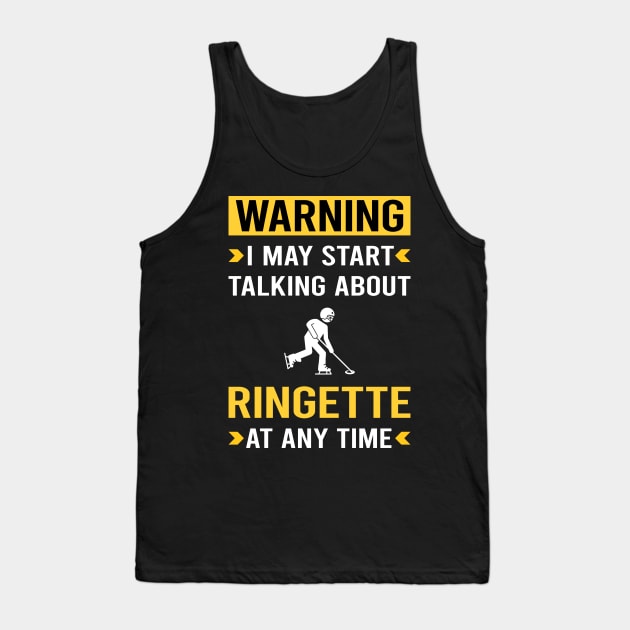 Warning Ringette Tank Top by Good Day